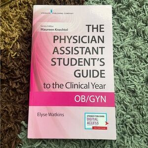 The Physician Assistant Student’s Guide to Clinical Year